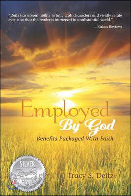 Employed By God: Benefits Packaged With Faith