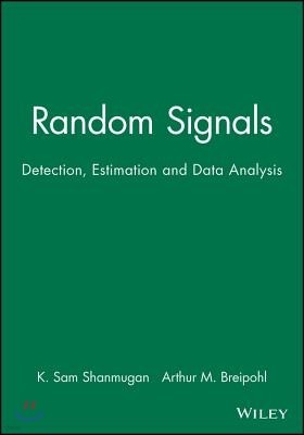 Random Signals: Detection, Estimation and Data Analysis