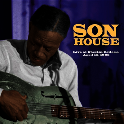 Son House — Live At Oberlin College, April 15, 1965 앨범 커버