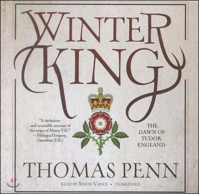 Winter King: The Dawn of Tudor England