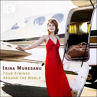 Irina Muresanu  δ    - ̿ø  (Four Strings Around the World)