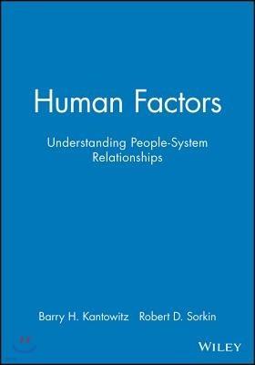 Human Factors, Workbook: Understanding People-System Relationships