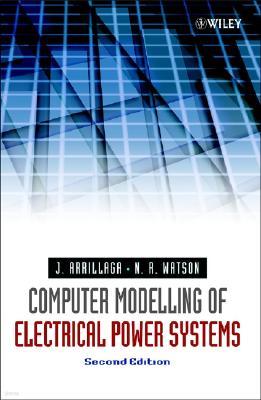 Computer Modelling of Electrical Power Systems