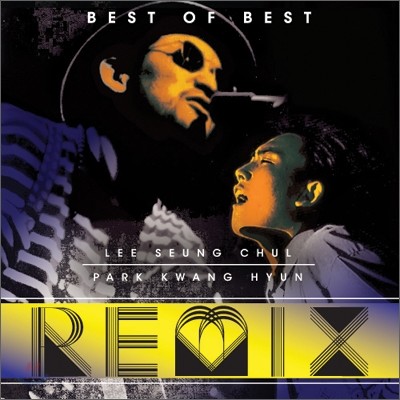 이승철, 박광현 - Best Of Best Remix