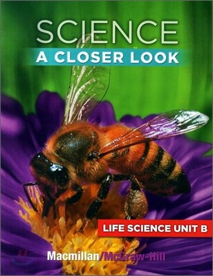 Science A Closer Look Grade 2 : Unit B