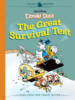 Disney Masters Vol. 4: Daan Jippes and Freddy Milton: Walt Disney's Donald Duck: The Great Survival Test 