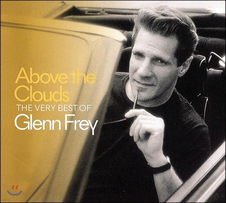 Glenn Frey (۷ ) - Above The Clouds: The Very Best Of Glenn Frey
