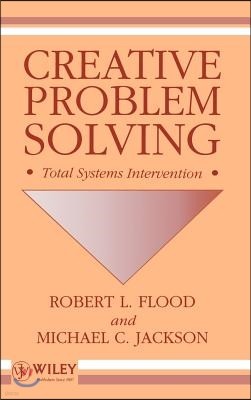 Creative Problem Solving: Total Systems Intervention