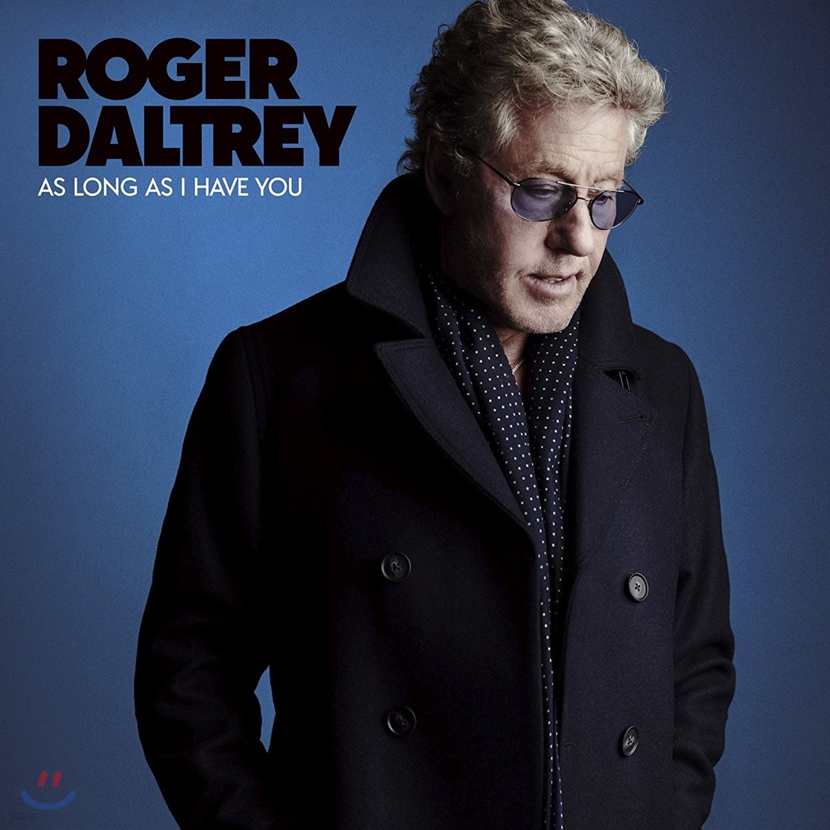 Roger Daltrey (로저 돌트리) - As Long As I Have You