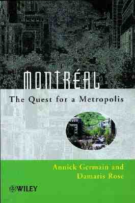 Montréal: The Quest for a Metropolis