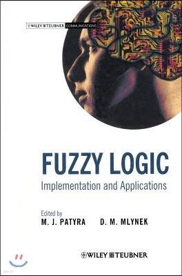 Fuzzy Logic: Implementation and Applications