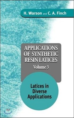 Applications of Synthetic Resin Latices, Latices in Diverse Applications