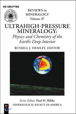 Ultrahigh Pressure Mineralogy: Physics and Chemistry of the Earth's Deep Interior