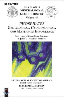 Phosphates: Geochemical, Geobiological and Materials Importance