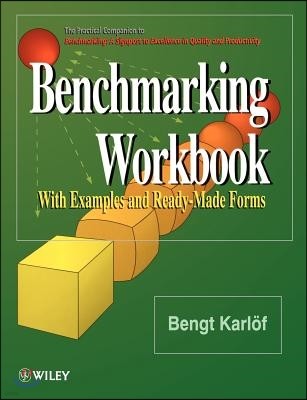 Benchmarking Workbook: With Examples and Ready-Made Forms