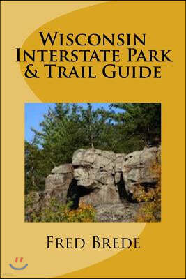 Wisconsin Interstate Park & Trail Guide