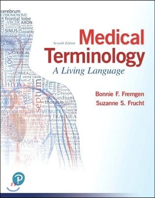 Medical Terminology: A Living Language Plus Mylab Medical Terminology with Pearson Etext - Access Card Package