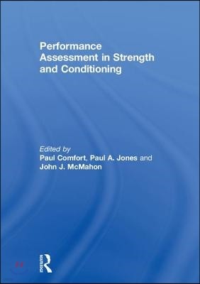 Performance Assessment in Strength and Conditioning