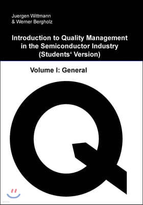 Introduction to Quality Management in the Semiconductor Industry: Students' Version