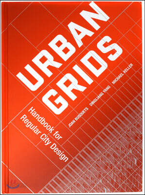Urban Grids: Handbook for Regular City Design