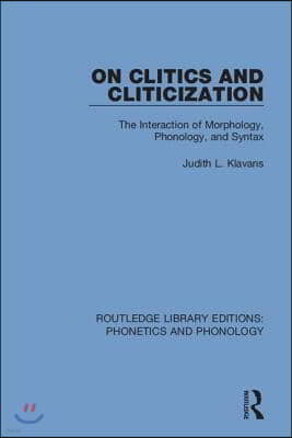 On Clitics and Cliticization