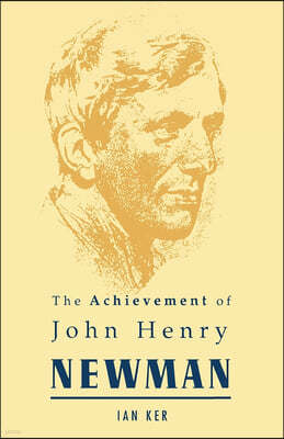 Achievement of John Henry Newman