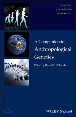 A Companion to Anthropological Genetics