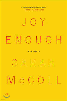Joy Enough: A Memoir