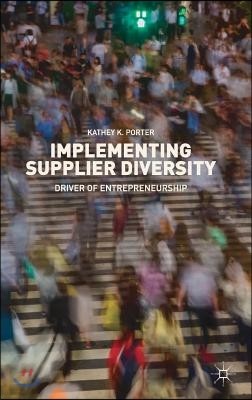 Implementing Supplier Diversity: Driver of Entrepreneurship