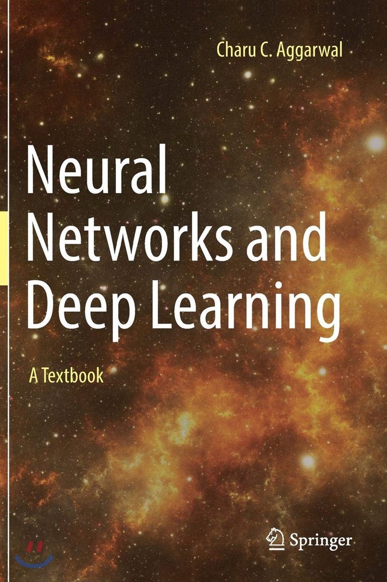 Neural Networks and Deep Learning: A Textbook