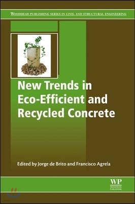 New Trends in Eco-Efficient and Recycled Concrete