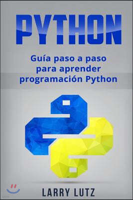 Python: Guia paso a paso para aprender programacion Python