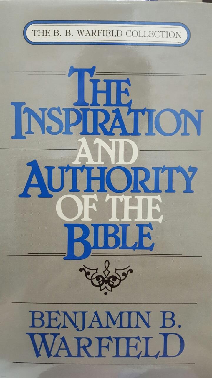 the Inspiration & Authority of the Bible