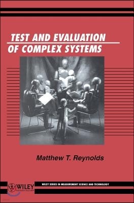 Test and Evaluation of Complex Systems
