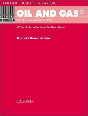 Oxford English for Careers: Oil and Gas Teachers Resource Book