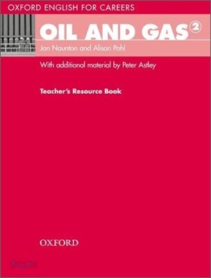 Oxford English for Careers: Oil and Gas Teachers Resource Book