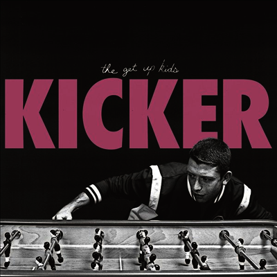 Get Up Kids — Kicker 앨범 커버