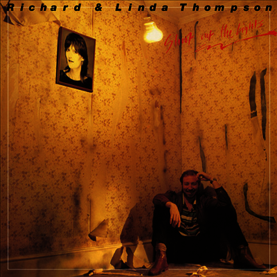 Richard & Linda Thompson — Shoot Out The Lights 앨범 커버