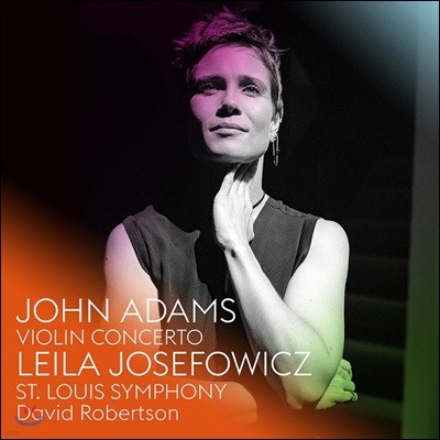 Leila Josefowicz  ƴ㽺: ̿ø ְ (John Adams: Violin Concerto)