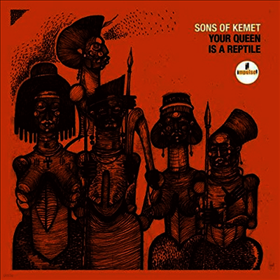 Sons Of Kemet — Your Queen Is A Reptile 앨범 커버