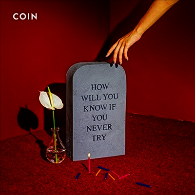 Coin — How Will You Know If You Never Try 앨범 커버