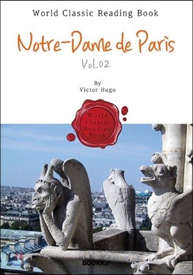 Ʈ  - 2 : Notre-Dame de Paris. Vol.02 ()