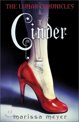 The Lunar Chronicles #1 : Cinder