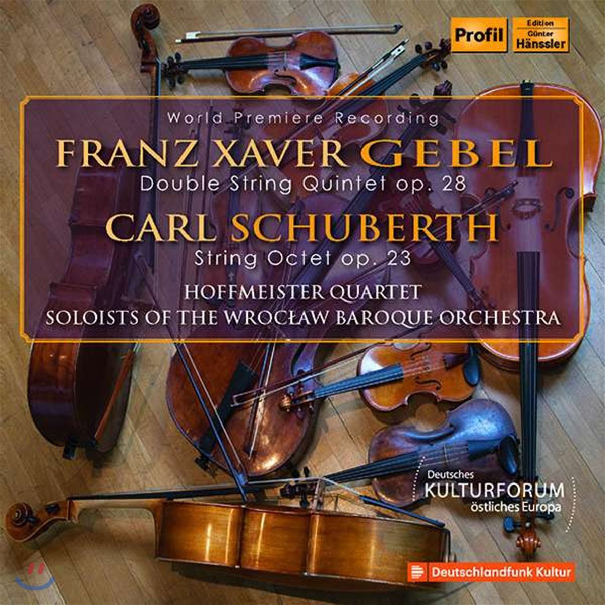 Hoffmeister Quartet 프란츠 크사버 게벨 / 카를 슈베르트: 실내악 작품집 (FX Gebel: Double String Quintet / Carl Schuberth: String Octet)