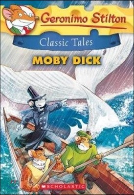 Geronimo Stilton Classic Tales #6 : Moby Dick