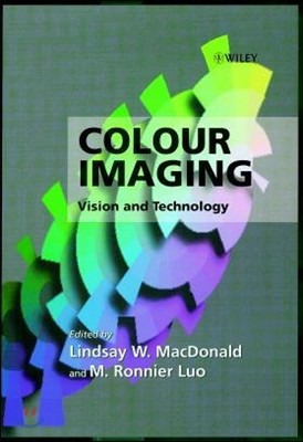 Colour Imaging: Vision and Technology