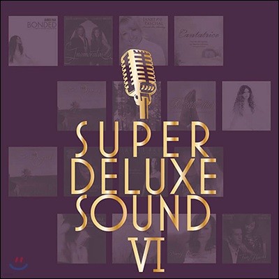  𷰽  6 (Super Deluxe Sound VI)
