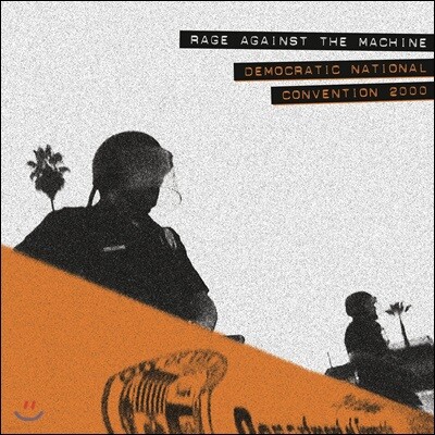 Rage Against The Machine — Democratic National Convention 2000 앨범 커버