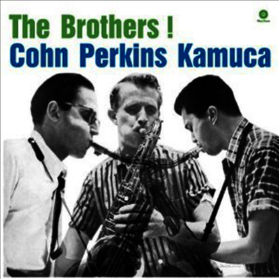 Al Cohn,Richie Kamuca,Bill Perkins — The Brothers! 앨범 커버