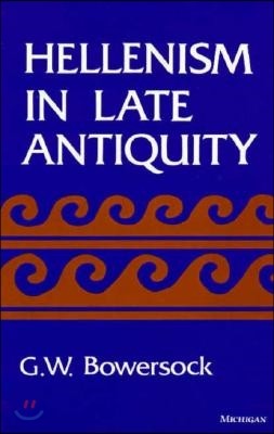 Hellenism in Late Antiquity